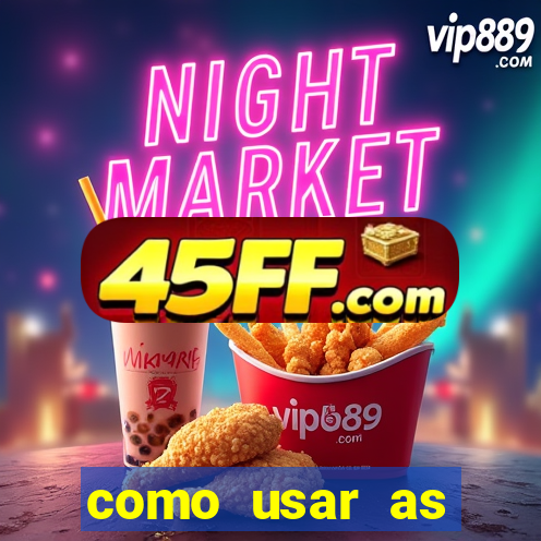 como usar as fichas douradas na bet365